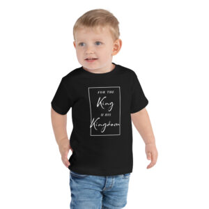 King & Kingdom Toddler T-Shirt