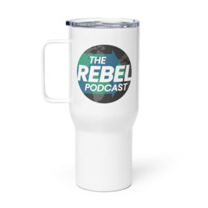 Rebel Podcast Travel Mug - Image 2