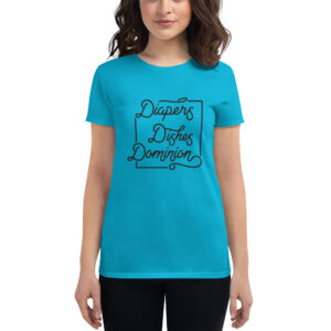 Diapers, Dishes, Dominion Women's T-Shirt - Image 2