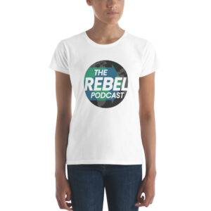 Rebels Podcast Women's T-Shirt