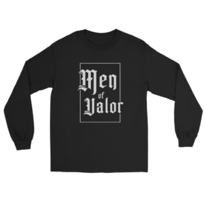 Men of Valor Long Sleeve